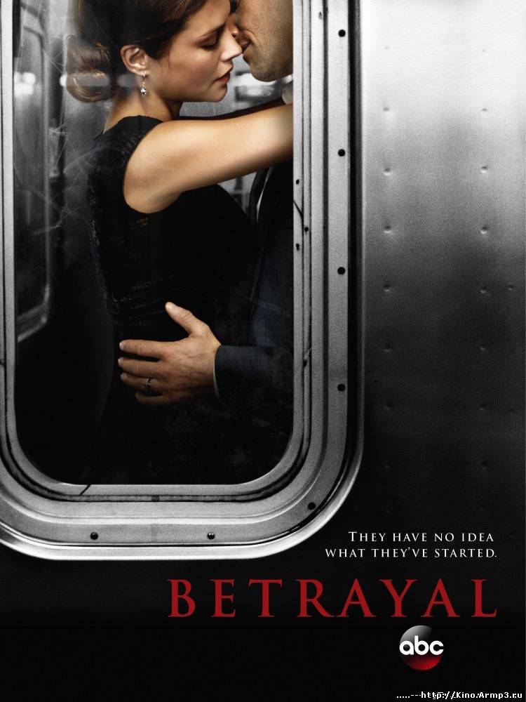 Смотреть в онлайне фильм Предательство (2013) сериал 1-5 серия смотреть онлайн / Betrayal